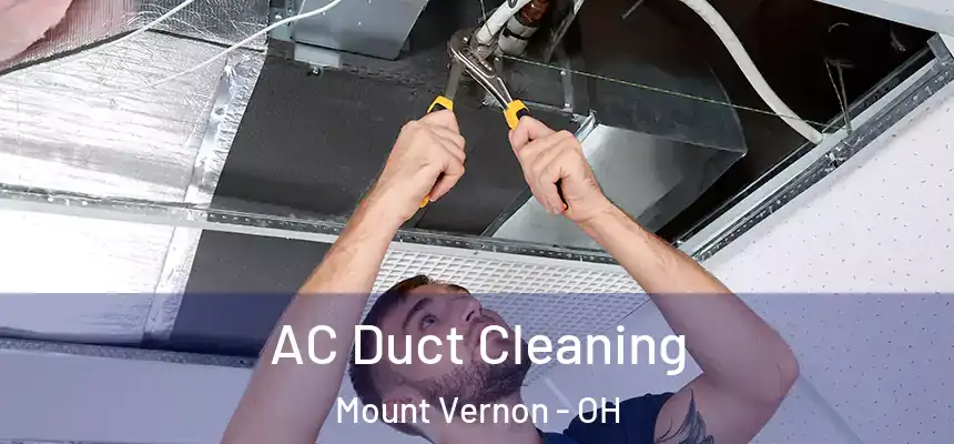  AC Duct Cleaning Mount Vernon - OH